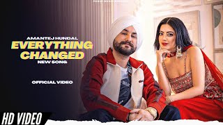 Amantej Hundal  Everything Changed New SongAlbum Lost Treasures Aman New Song New Punjabi Songs [upl. by Neeuq658]