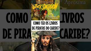 Como conseguir os livros de Piratas do Caribe piratasdocaribe livros jacksparrow [upl. by Agnizn]