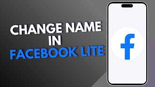 How to Change Name in Facebook Lite [upl. by Chase]