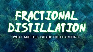 GCSE Chemistry 19 Fractional Distillation  What are the uses for the fractions of crude oil [upl. by Oryaj]