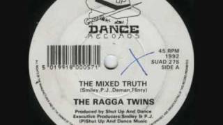 The Ragga Twins  The Mixed Truth [upl. by Latrell691]