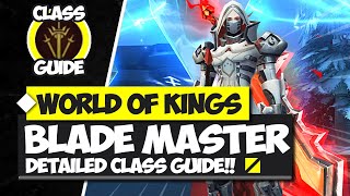 Blade Master Guide Feat MrLevi  World of Kings [upl. by Malony]