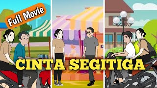 CINTA SEGITIGA FULL MOVIE  Animasi Daglog [upl. by Lev]