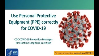 CDC COVID19 Prevention Messages for Front Line LongTerm Care Staff PPE Lessons [upl. by Gebhardt]