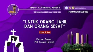 LIVE IBADAH MINGGU ADVEN 1 3 DESEMBER 2023 0900WIB GPIB Filadelfia Bintaro [upl. by Seaman]