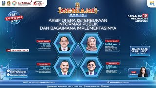 Webinar ASN Belajar Seri 27  Arsip Di Era Keterbukaan Informasi Publik amp Bagaimana Implementasinya [upl. by Jamesy]