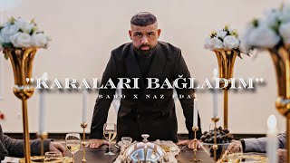 BARO x Naz Eda  KARALARI BAĞLADIM Official Video [upl. by Eryt421]