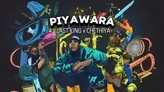 PIYAWARA Official Rap by LAST KING x CHETHIYA [upl. by Arual]