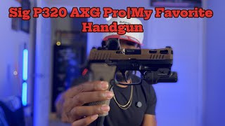 Sig Sauer P320 AXG ProMy Favorite 9mm Handgun [upl. by Eenttirb]