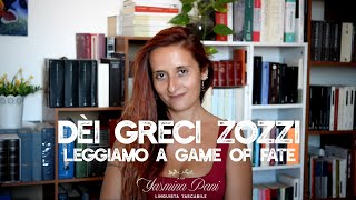 Dèi greci zozzi leggiamo A game of fate [upl. by Annorah]