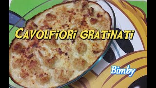 Cavolfiori gratinati Cavolo Bimby Tm6 Tm5 Tm31 Tm21 Thermomix [upl. by Howlend598]