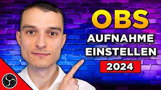 Die BESTEN OBS Studio Aufnahme Einstellungen 2024  OHNE LAGGS [upl. by Ayetal]