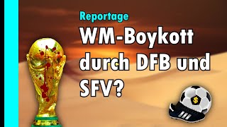 WM 2022 in Katar  Wir haken nach bei DFB und SFV [upl. by Hunley]