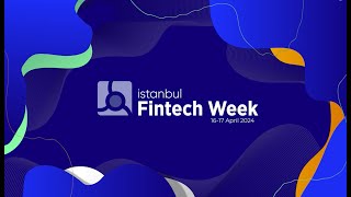 Istanbul Fintech Week 2024  Trailer [upl. by Suoivart150]