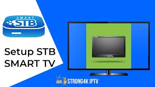 Easily Set Up Strong 4K IPTV on STB Emu for Smart TV  StepbyStep Guide [upl. by Ahsemal80]