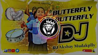 BUTTERFLY BUTTERFLY EDM DROP MIXING DJ SONG DJ REMIX BY DJ AKSHAY MUDAKPALLY [upl. by Riebling812]