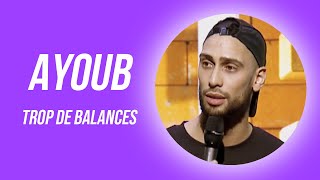 AYOUB  TROP DE BALANCES [upl. by Fasta]