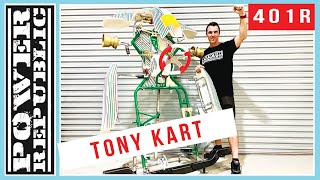 Introducing The Tony Kart 401R  POWER REPUBLIC [upl. by Muire469]