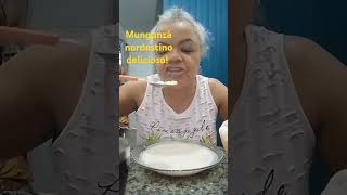 MUNGUNZÁ NORDESTINO DELICIOSO [upl. by Eerac]