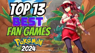 Best Pokemon Fan Games To Play In 2024 [upl. by O'Connell]