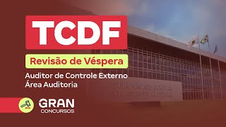 Concurso TCDF  Revisão de Véspera  Auditor de Controle Externo [upl. by Cathlene]