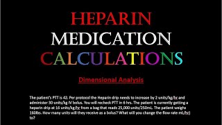 Heparin Medication Calculations dimensional analysis [upl. by Oimetra278]