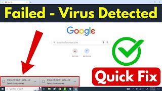 Fix Google Chrome  Failed  Virus Detected Error  Fix Chrome Virus Detected Download Error Quick [upl. by Skeie]