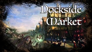 DampD Ambience  Dockside Market [upl. by Ahseneuq]