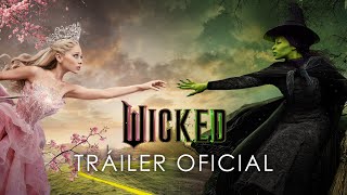 WICKED  Tráiler Oficial Universal Pictures HD [upl. by Volny617]