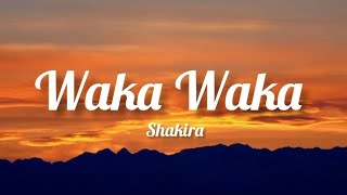 Waka Waka lyricswaka Waka official songshakira songsofficialbest fifa songwaka Waka remix [upl. by Garrity]