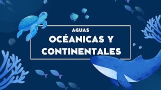 Aguas Oceánicas y Continentales [upl. by Safire]