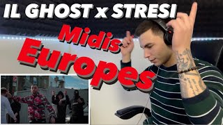 IL GHOST x STRESI  Midis Europes  DANYREACTION [upl. by Meek]