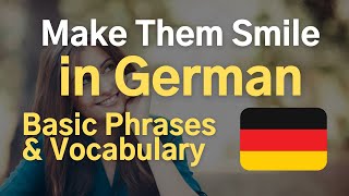 Make Everyone Smile in German 🇩🇪 Basic Vocab and Phrases [upl. by Yenettirb440]