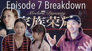 Modern Dynasty 家族榮耀 Episode 7 FULL BREAKDOWN  TVB  張智霖 楊茜尧 黃浩然 羅子溢 熊黛林 李彩華 梁靖琪 [upl. by Alyel]