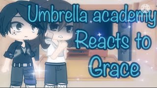 The Umbrella Academy Reacts To Grace Gacha Club TUA [upl. by Fotinas]