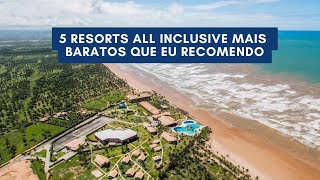 5 Resorts all inclusive mais baratos que eu recomendo [upl. by Rodger]