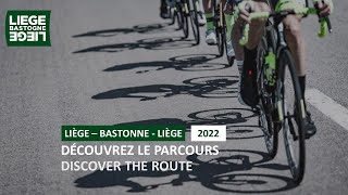 LiègeBastogneLiège 2022  Découvrez le parcours  Discover the route [upl. by Faria]