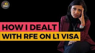 RFE on L1 Visa in the US  How To Respond  Immigration Lawyer Answers [upl. by Tedman]