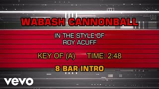 Roy Acuff  Wabash Cannonball Karaoke [upl. by Howell180]