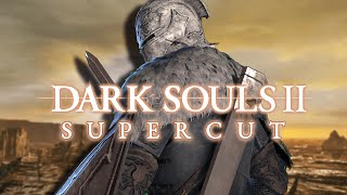 DARK SOULS 2 SUPERCUT [upl. by Nylyram56]