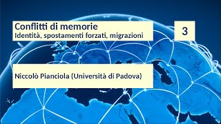 Conflitti di memorie Identità spostamenti forzati migrazioni Pianciola [upl. by Pelletier]