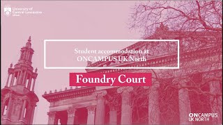 ONCAMPUS UK North Accommodation  Foundry Court [upl. by Encratis]