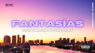 FEID x MORA Type Beat  “FANTASIAS”  Reggaeton Type Beat 2023 [upl. by Adnaram]