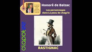 Le personnage de RASTIGNAC dans la Peau de Chagrin de Balzac [upl. by Namolos99]