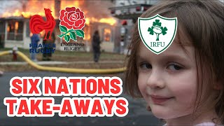 SIX NATIONS TAKEAWAYS  ROUND 3 [upl. by Adnoryt]