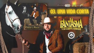 El Fantasma  Una Vida Corta Audio Oficial [upl. by Glennis]