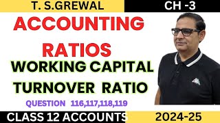 ACCOUNTING RATIOS  Working Capital Turnover Ratio TSGrewal Ch3 Question 116117118119 [upl. by Ahsitak]