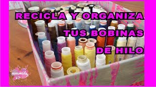 DIY Recicla Cajas y Organiza Tus Hilos  Organize Your Threads [upl. by Wawro]