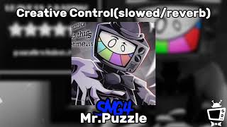 Creative ControlSlowedReverb  SMG4 MrPuzzle [upl. by Ladin]