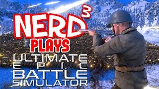 Nerd³ Plays Ultimate Epic Battle Simulator  More War [upl. by Rockwell944]